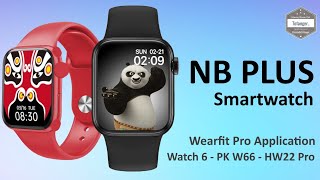 NB PLUS SmartWatch  App Wearfit PRO  Watch 6  PK W66  HW22 Pro  Unboxing [upl. by Ayocat]