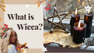 WHAT IS WICCA  Wicca for Beginners [upl. by Uhsoj]