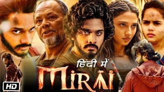 Mirai  Super Yodha Hindi Dubbed Upcoming Movie Update 2024 Mirai Movie Update🍿 [upl. by Accever]