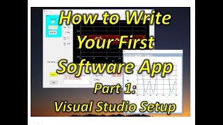 How to Write Your First Software App Part 1 Set up Visual Studio [upl. by Krys968]