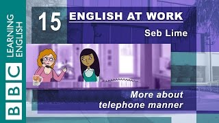 Talking on the phone – 15 – English at Work has the top tips for you [upl. by Nolyk]