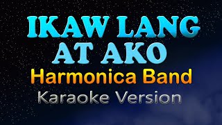 IKAW LANG AT AKO  Harmonica Band After All Tagalog HD Karaoke [upl. by Ubald141]