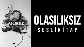 Olasılıksız Sesli Kitap [upl. by Donahoe]