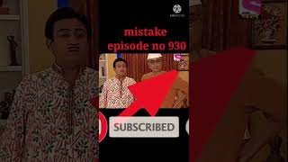 mistake in TMKOC episode no930 Taarak Mehta ka ooltah chashma [upl. by Ayote]