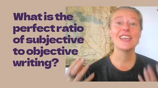 Subjective Versus Objective Writing How Much Does Your Book Need of Each [upl. by Zeph565]