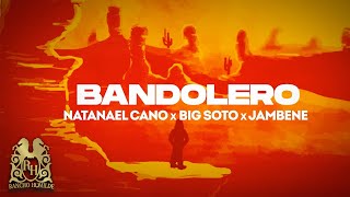 Natanael Cano x Big Soto x Jambene  Bandolero Lyric Video [upl. by Olim808]