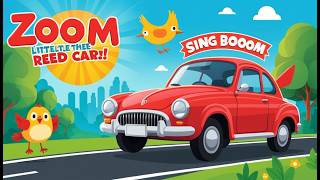 Zoom Zoom Little Red Car Song for Kids Fun amp Playful Rhymes for Toddlers [upl. by Hcahsem307]