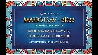 Mahotsav2K22  Feel the Ethnicity  Koshys Group of Institutions  Bangalore [upl. by Austina]