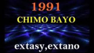 Chimo Bayo  Extasy extano 1991 [upl. by Ehcram]