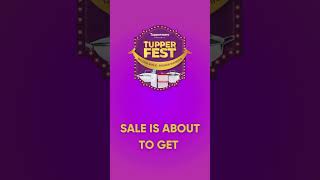 Tupperfest Sale Bigger and now BETTER [upl. by Mit479]