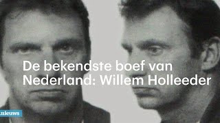 Willem Holleeder de bekendste crimineel van Nederland  RTL NIEUWS [upl. by Wiencke]