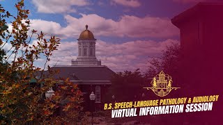 Virtual Information Session BS SpeechLanguage Pathology and Audiology [upl. by Lindemann]