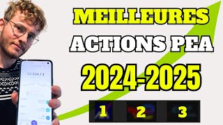 Les 3 ACTIONS PEA à détenir en 20242025 pour faire un MAX de CASH DIVIDENDES  CROISSANCE [upl. by Kelsy]