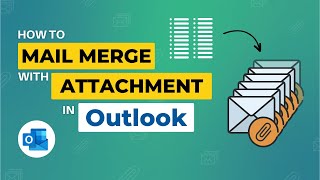 Mail Merge with Attachments in Outlook  Outlook Mail Merge with Attachments [upl. by Asseneg870]