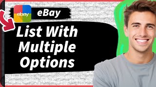 How To List An Item On eBay With Multiple Options Create Listings With Variations 2024 [upl. by Nally314]