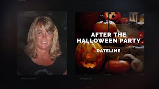 Dateline Episode Trailer After the Halloween Party  Dateline NBC [upl. by Ojytteb]