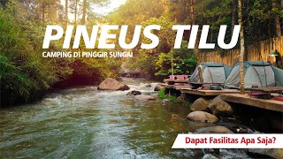 Camping di Pinggir Sungai Pangalengan Ada Fasilitas Apa Saja  Pineus Tilu Pangalengan  Cari Nara [upl. by Ielarol337]