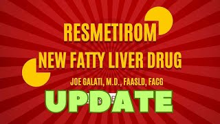 Update on Fattyliver and Resmetirom [upl. by Gomer651]