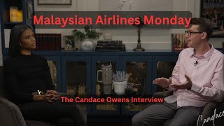 The Candace Owens Interview Reactions  Malaysian Airlines Monday [upl. by Aneerahs774]