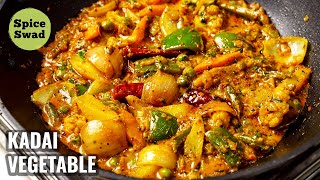 KADAI VEG RECIPE RESTAURANT STYLE  KADAI VEGETABLE  VEG KADAI RECIPE [upl. by Aryajay660]