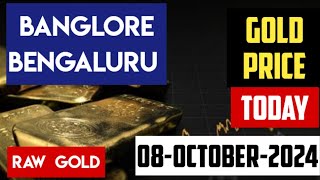 Today Gold Price in BENGALURU  BANGLORE INDIA Gold Price per Gram in INR 08 OCTOBER 2024 24K 22K [upl. by Yrogiarc]