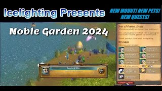 Noble Garden 2024  NEW mount drop  New Pet  New Quests Same old eggs One new location event [upl. by Ietta]