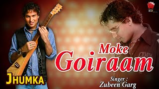 MOKE GOIRAAM  JHUMKA  BAGANIYA LYRICAL MUSIC VIDEO  ZUBEEN GARG  CHAYANIKA BHUNYA [upl. by Kimbell]