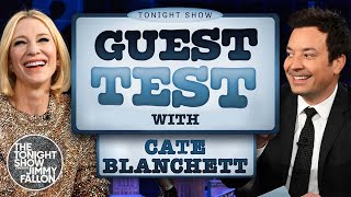 Guest Test with Cate Blanchett  The Tonight Show Starring Jimmy Fallon [upl. by Eltsirc642]