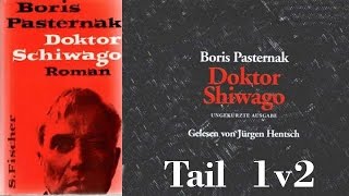 Hörbuch Doktor Schiwago von Boris Pasternak  Tail 1 v 2 [upl. by Ayo203]