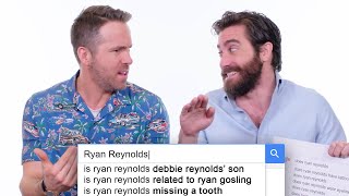 Ryan Reynolds amp Jake Gyllenhaal Answer the Webs Most Searched Questions  WIRED [upl. by Cathryn]