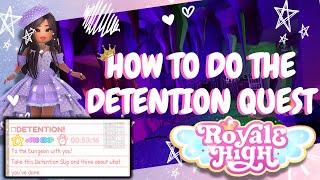 How to do the Detention Quest  Royale High [upl. by Eanat]