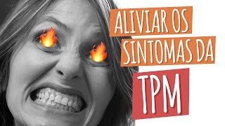 Como aliviar os sintomas de TPM [upl. by Aizti833]