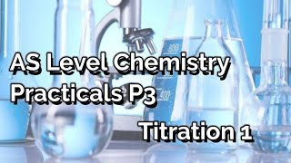 AS Level Chemistry  P3 Practicals  Titration 1 [upl. by Danila]