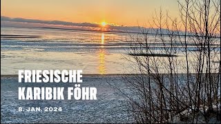 Föhr  Friesische Karibik  08 Januar 2024 [upl. by Yonatan]