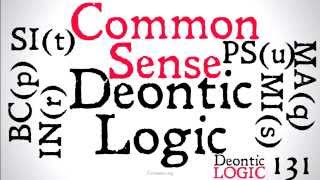 Common Sense Deontic Logic [upl. by Sumaes781]