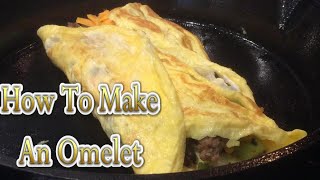 How To Make an Easy Omelet Folded Two Ways [upl. by Peddada]