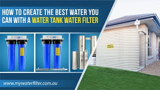 How to Create the Best Water you can from a Rain Water Tank Water Filter [upl. by Nazario448]