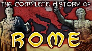 The Complete History of Rome Summarized [upl. by Ydor]