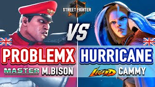 SF6 🔥 ProblemX MBison vs Hurricane Cammy 🔥 SF6 High Level Gameplay [upl. by Derfniw]