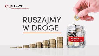 Fundusze inwestycyjne Pekao TFI odc 1 „Ruszajmy w drogęquot [upl. by Gula977]