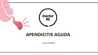 APENDICITIS AGUDA NUEVO CURSO ENARM 2024  2025 [upl. by Bartlet]