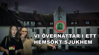 Övernattar i ett hemsökt sjukhem  Aldrig varit så rädda [upl. by Hteik570]