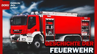 Die Geschichte der Feuerwehr [upl. by Anastase]