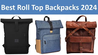 Top 5 Best Roll Top Backpacks in 2024 [upl. by Oivatco150]