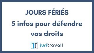 Jours fériés  5 infos pour défendre vos droits [upl. by Assira]