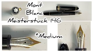 Revisit  Mont Blanc Meisterstuck 146  Medium [upl. by Kiri]