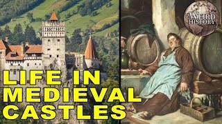 What Life Was Like In Medieval Castles [upl. by Katsuyama]