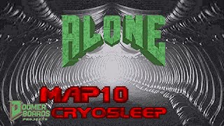 Alone  Map10 Cryosleep 100 Crispy Doom [upl. by Arun]