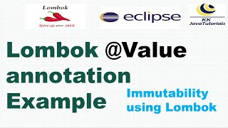 Lombok Value annotation Example  Immutability using Lombok  Lombok Tutorials  KK JavaTutorials [upl. by Eelano]