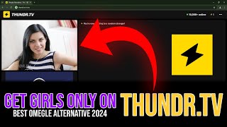 NEW OMEGLE  How to Get Only Girls on Thundr TV 2024 [upl. by Cirdek139]